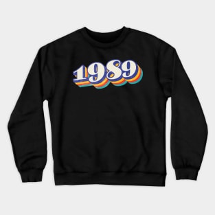 1989 Birthday Year Crewneck Sweatshirt